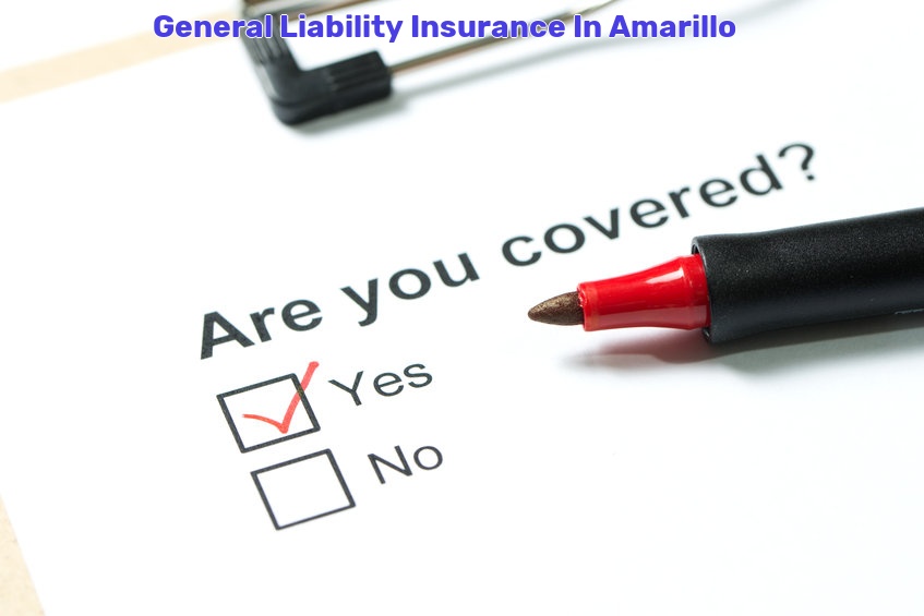 General Liability Insurance In Amarillo