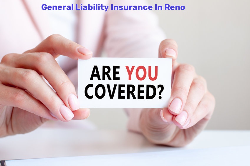 General Liability Insurance In Reno