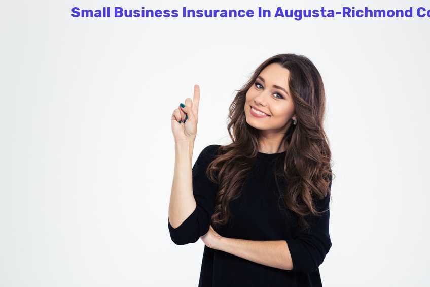Small Business Insurance In Augusta-Richmond County