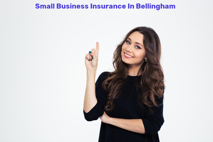 Small Business Insurance In Bellingham