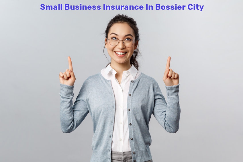 Small Business Insurance In Bossier City