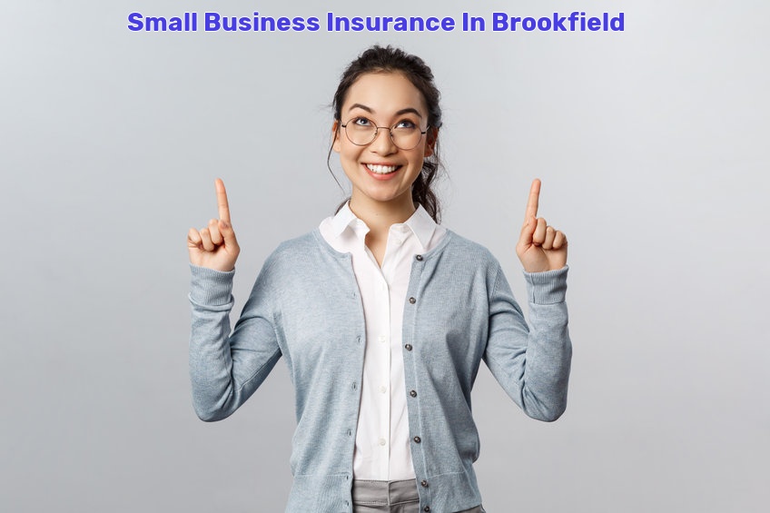 Small Business Insurance In Brookfield