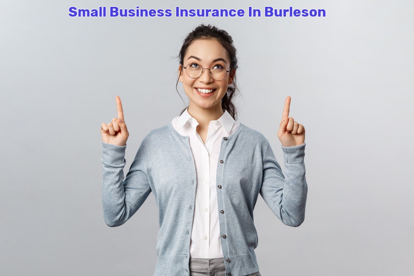 Small Business Insurance In Burleson