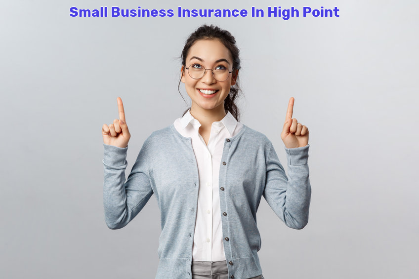 Small Business Insurance In High Point
