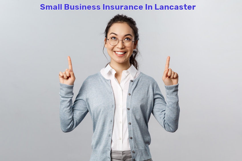Small Business Insurance In Lancaster