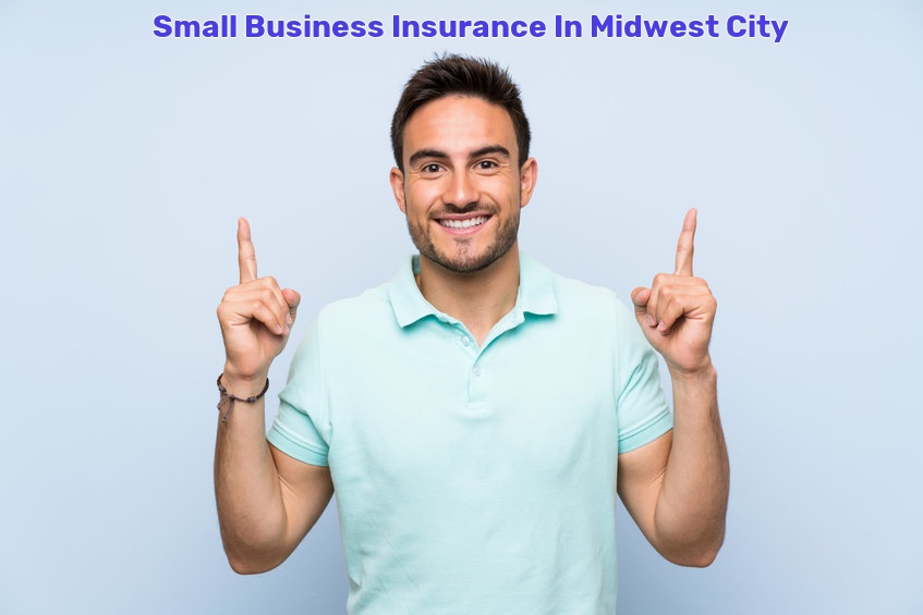 Small Business Insurance In Midwest City