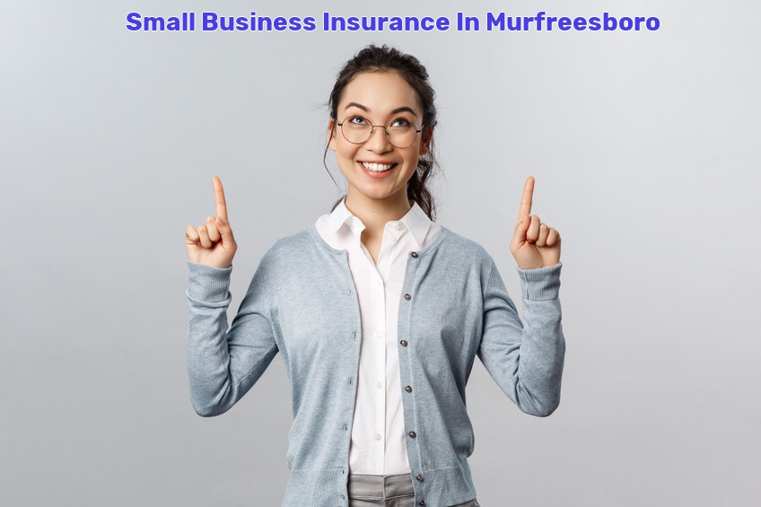 Small Business Insurance In Murfreesboro