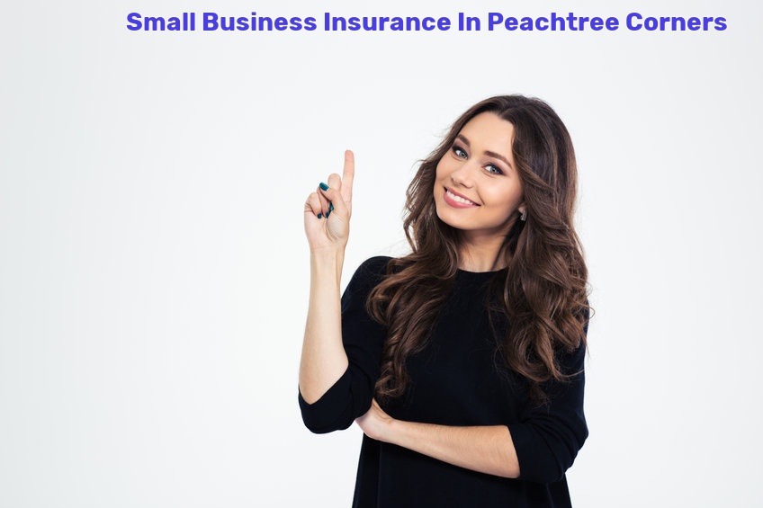 Small Business Insurance In Peachtree Corners