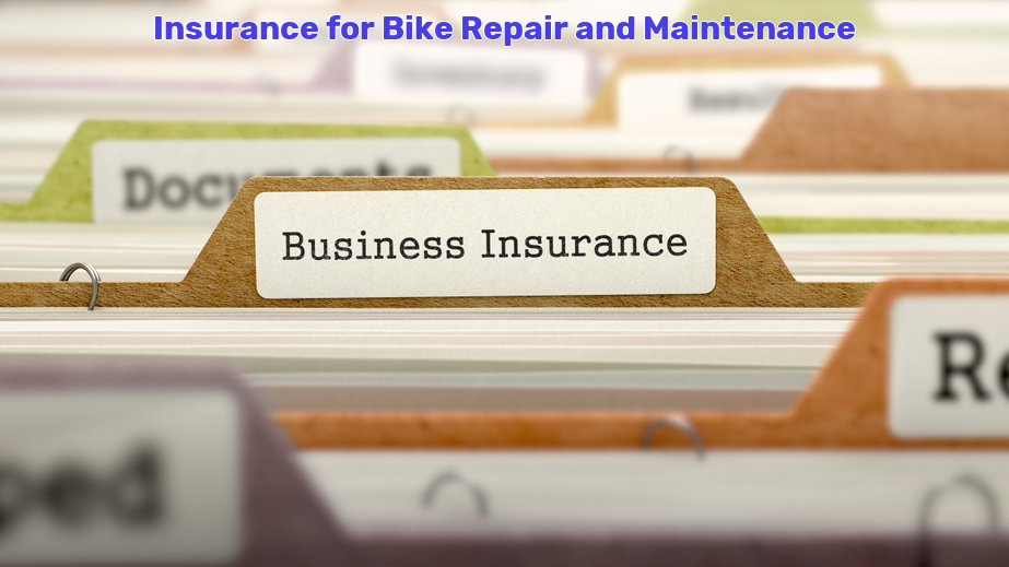 Bike Repair and Maintenance Insurance