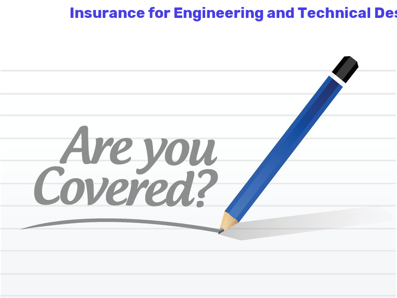 Engineering and Technical Design Insurance