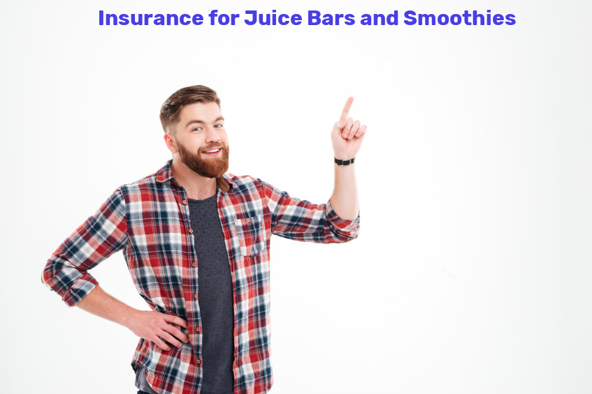Juice Bars and Smoothies Insurance
