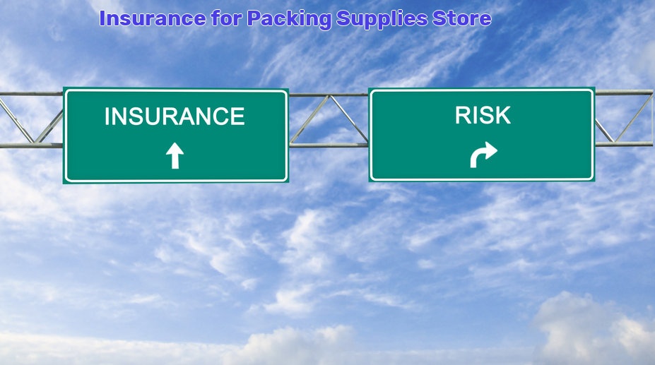Packing Supplies Store Insurance