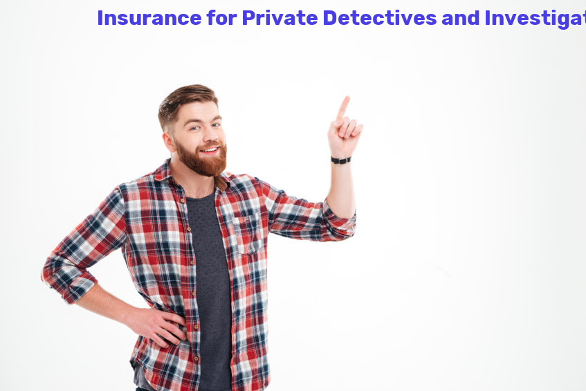Private Detectives and Investigators Insurance