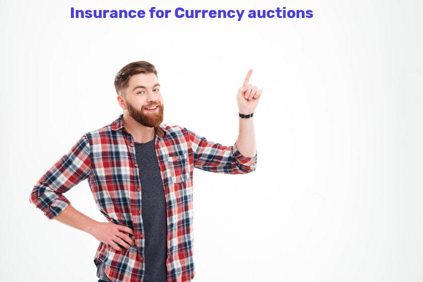 Currency auctions Insurance