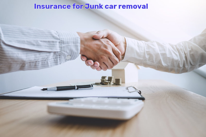 Junk car removal Insurance